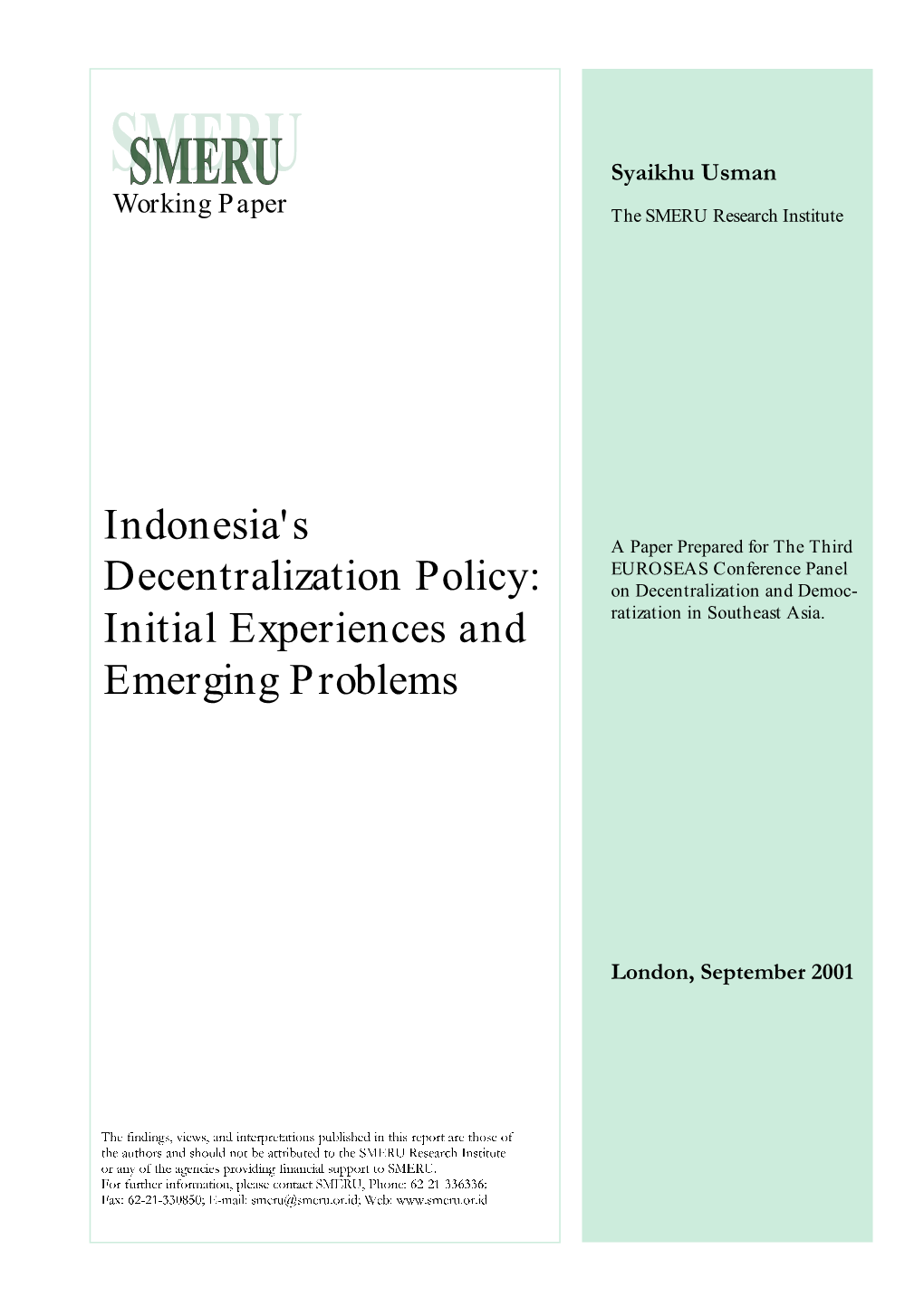 Indonesia's Decentralization Policy: Initial Experiences And