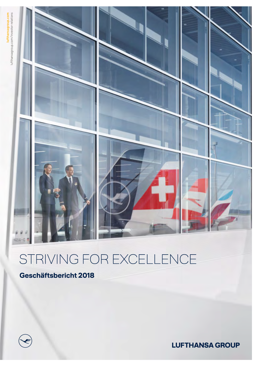 Striving for Excellence“ Drückt Dies Treffend Aus: Wir Wollen in Unserer Branche Maßstäbe Setzen – Zum Wohl Unserer Aktionärinnen Und Aktionäre Und Aller Stakeholder