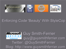 Enforcing Code 'Beauty' with Stylecop