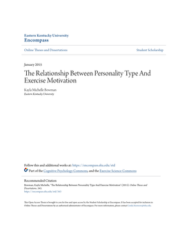 The Relationship Between Personality Type and Exercise Motivation Kayla Michelle Bowman Eastern Kentucky University
