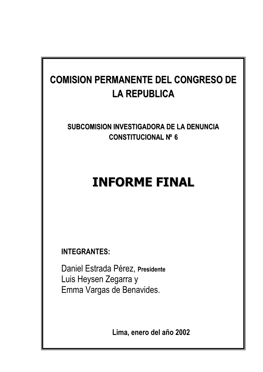 Informe Final De La Subcomisión Investigadora De La Denuncia Constitucional No