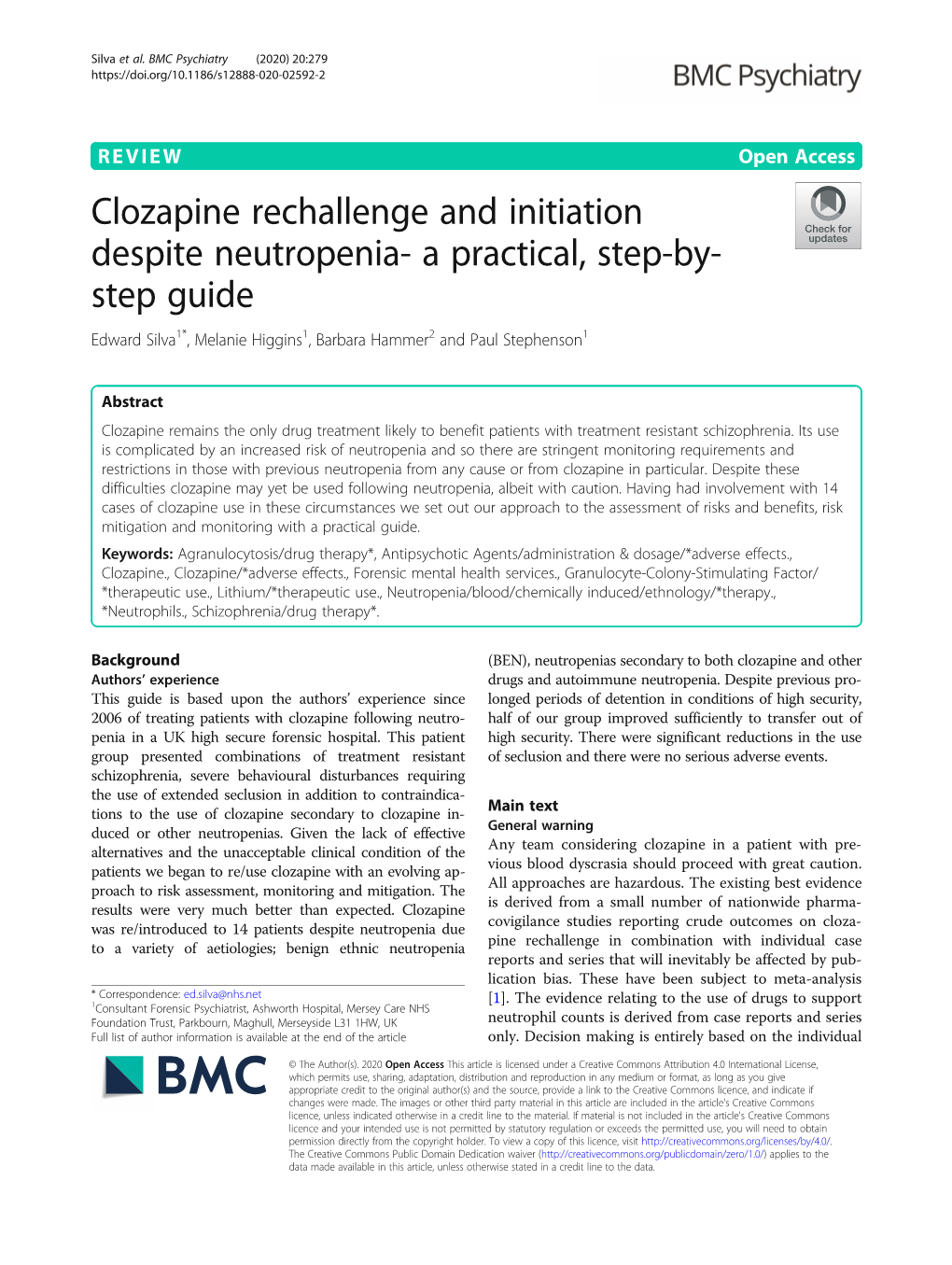 Clozapine Rechallenge and Initiation Despite Neutropenia- a Practical, Step-By- Step Guide Edward Silva1*, Melanie Higgins1, Barbara Hammer2 and Paul Stephenson1