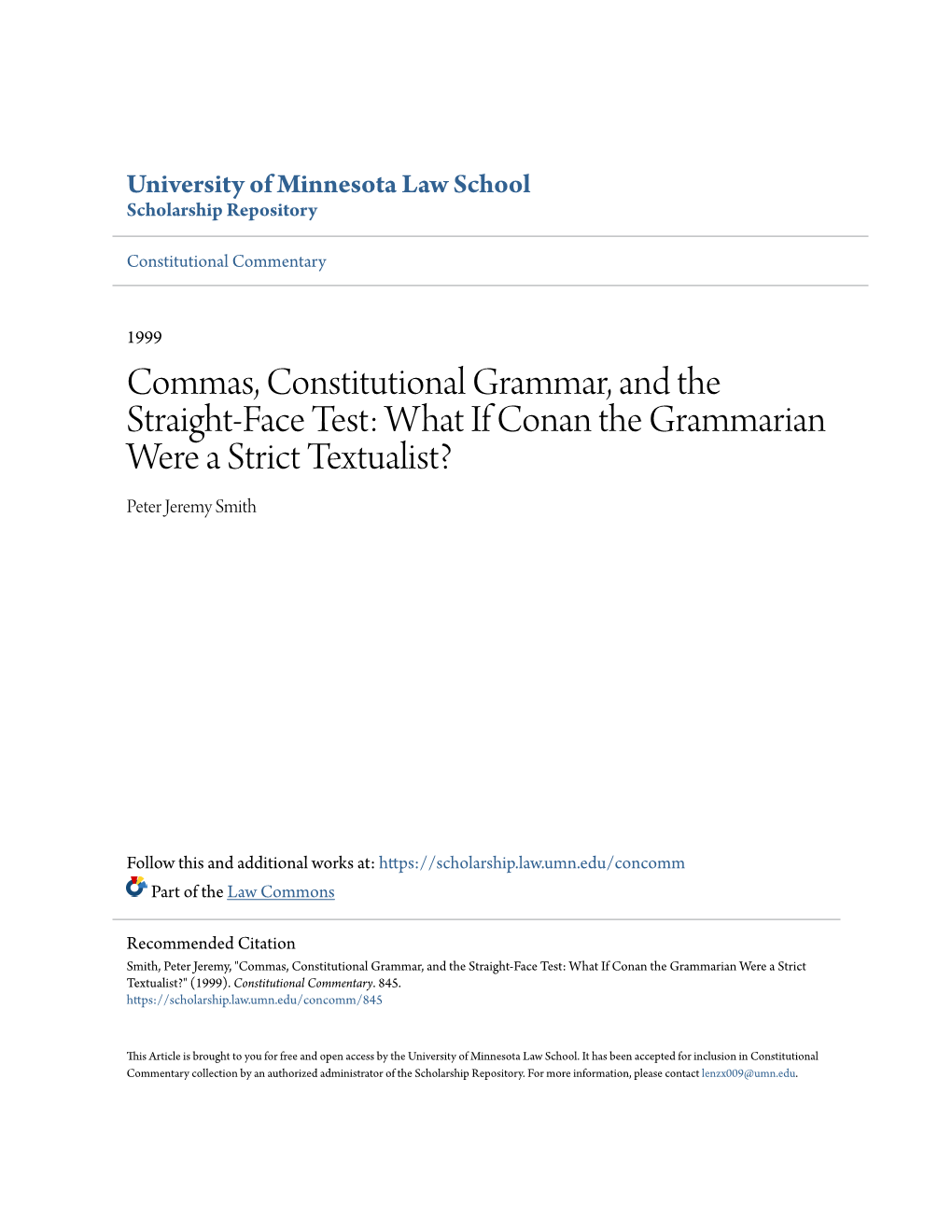 Commas, Constitutional Grammar, and the Straight-Face Test: What If Conan the Grammarian Were a Strict Textualist? Peter Jeremy Smith