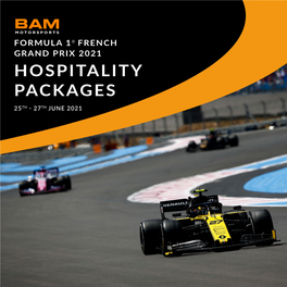 Hospitality Packages 25Th - 27Th June 2021