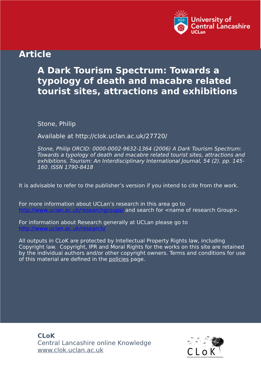 A Dark Tourism Spectrum: Towards a Typology of Death and Macabre Related Tourist Sites, Attractions and Exhibitions