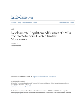 Developmental Regulation and Function of AMPA Receptor Subunits in Chicken Lumbar Motoneurons Xianglian Ni University of Vermont