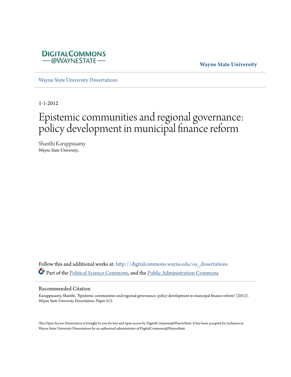 Epistemic Communities and Regional Governance: Policy Development in Municipal Finance Reform Shanthi Karuppusamy Wayne State University