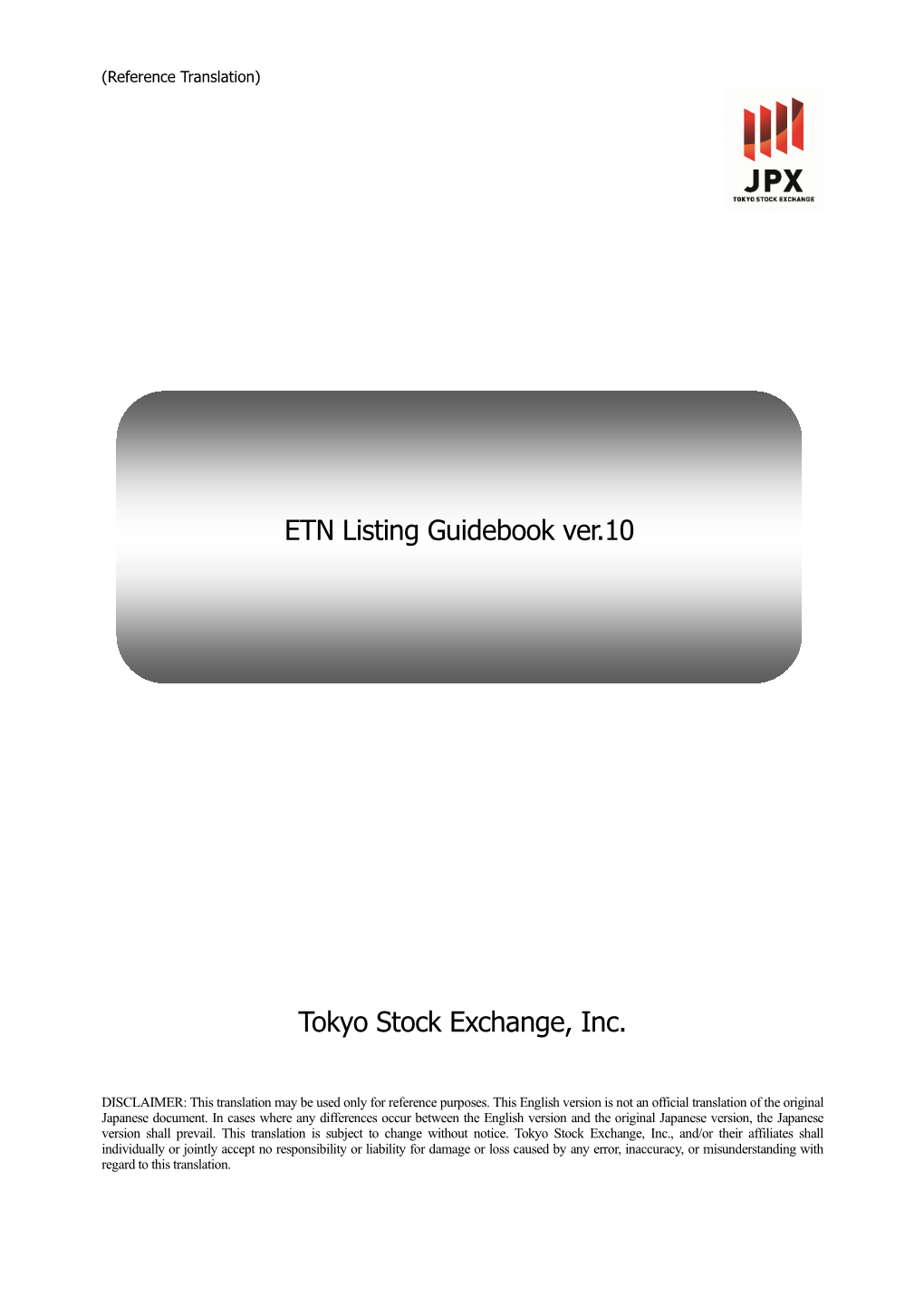 Tokyo Stock Exchange, Inc. ETN Listing Guidebook Ver.9