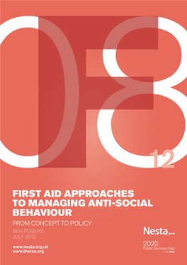 RSA/NESTA:- First Aid Approaches to Managing Anti-Social Behavior