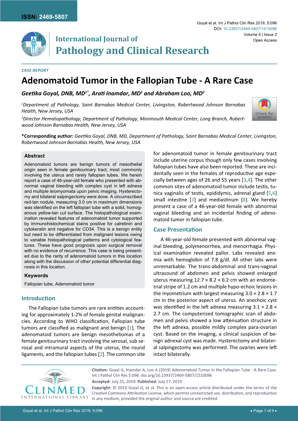 Adenomatoid Tumor in the Fallopian Tube - a Rare Case Geetika Goyal, DNB, MD1*, Arati Inamdar, MD1 and Abraham Loo, MD2