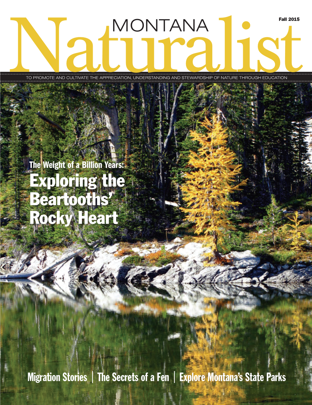 MONTANA Naturalist Spring/Summer 2015 Inside Features