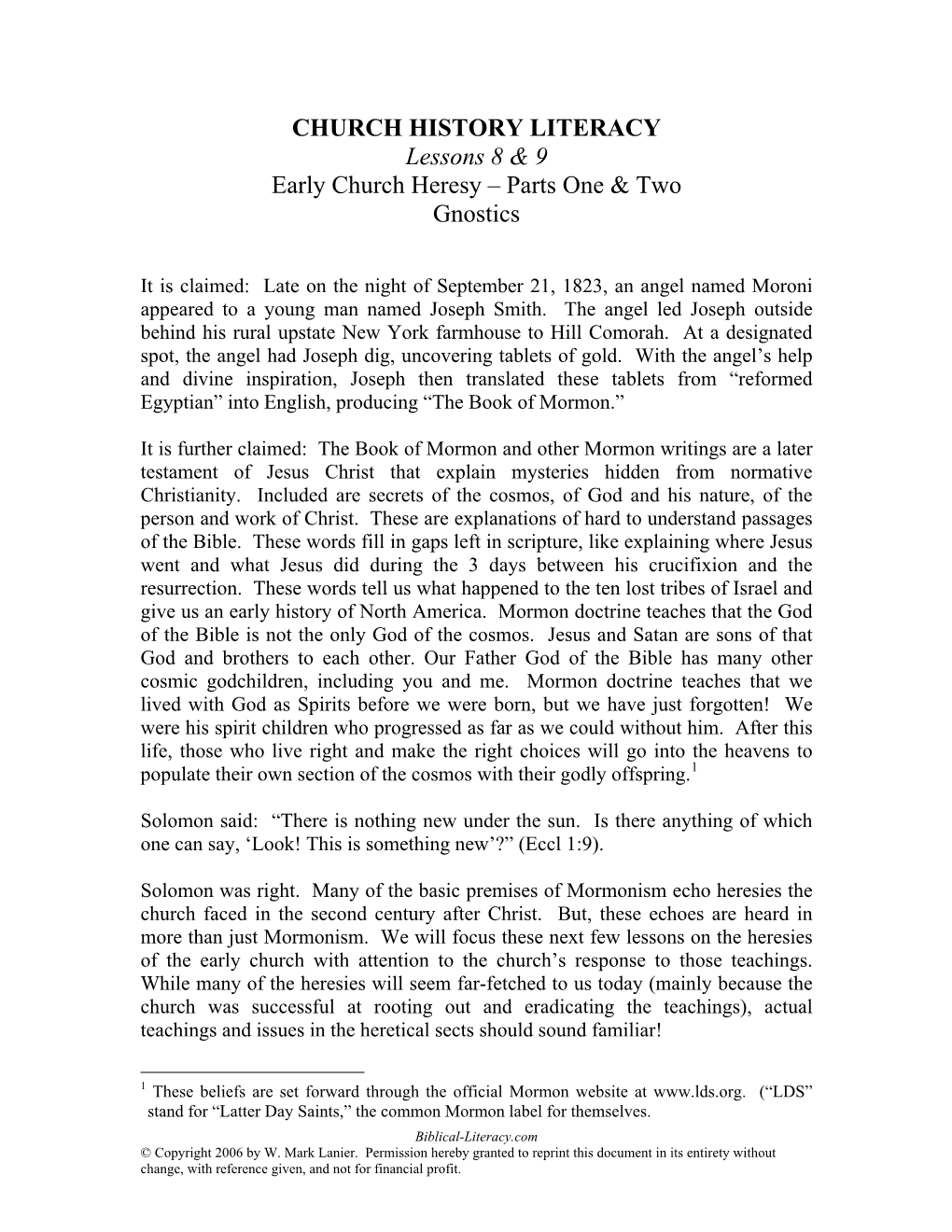 CHURCH HISTORY LITERACY Lessons 8 & 9 Early Church Heresy – Parts One & Two Gnostics