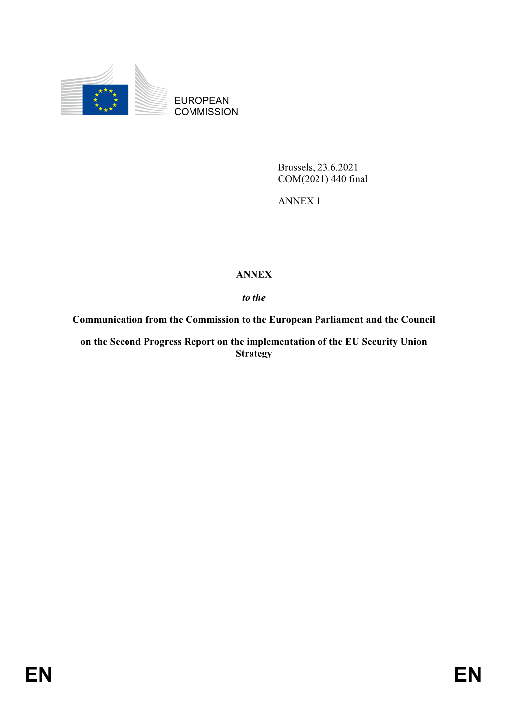 EUROPEAN COMMISSION Brussels, 23.6.2021 COM(2021) 440 Final