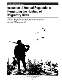 Issuance of Annual Regulations Permitting the Hunting of Migratory Birds Final Supplemental Environmental Impact Statement