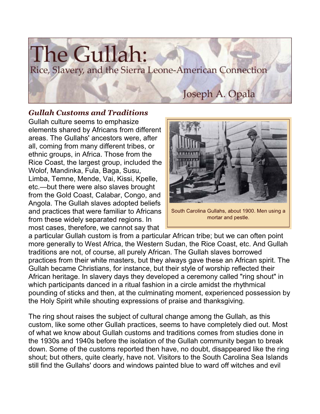 Gullah Customs and Traditions Gullah Culture Seems to Emphasize Elements Shared by Africans from Different Areas