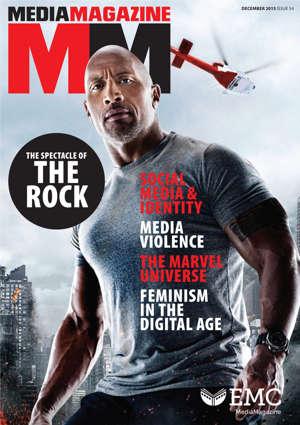 The Spectacle of the Social Media & Rock Identity Media Violence the Marvel Universe Feminism in the Digital Age