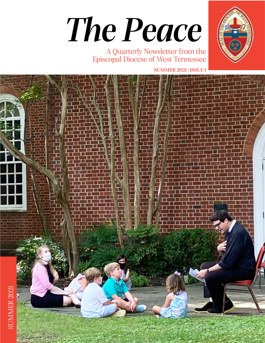 A Quarterly Newsletter from the Episcopal Diocese of West Tennessee SUMMER 2021 | ISSUE 1 SUMMER 2021 INTRODUCTION