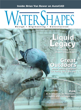 July 2004 $5.00 Liquid Legacy Surveying Water- Shapes from Italy’S Great Outdoors Model Spaces Designed for Family Fun in the Sun