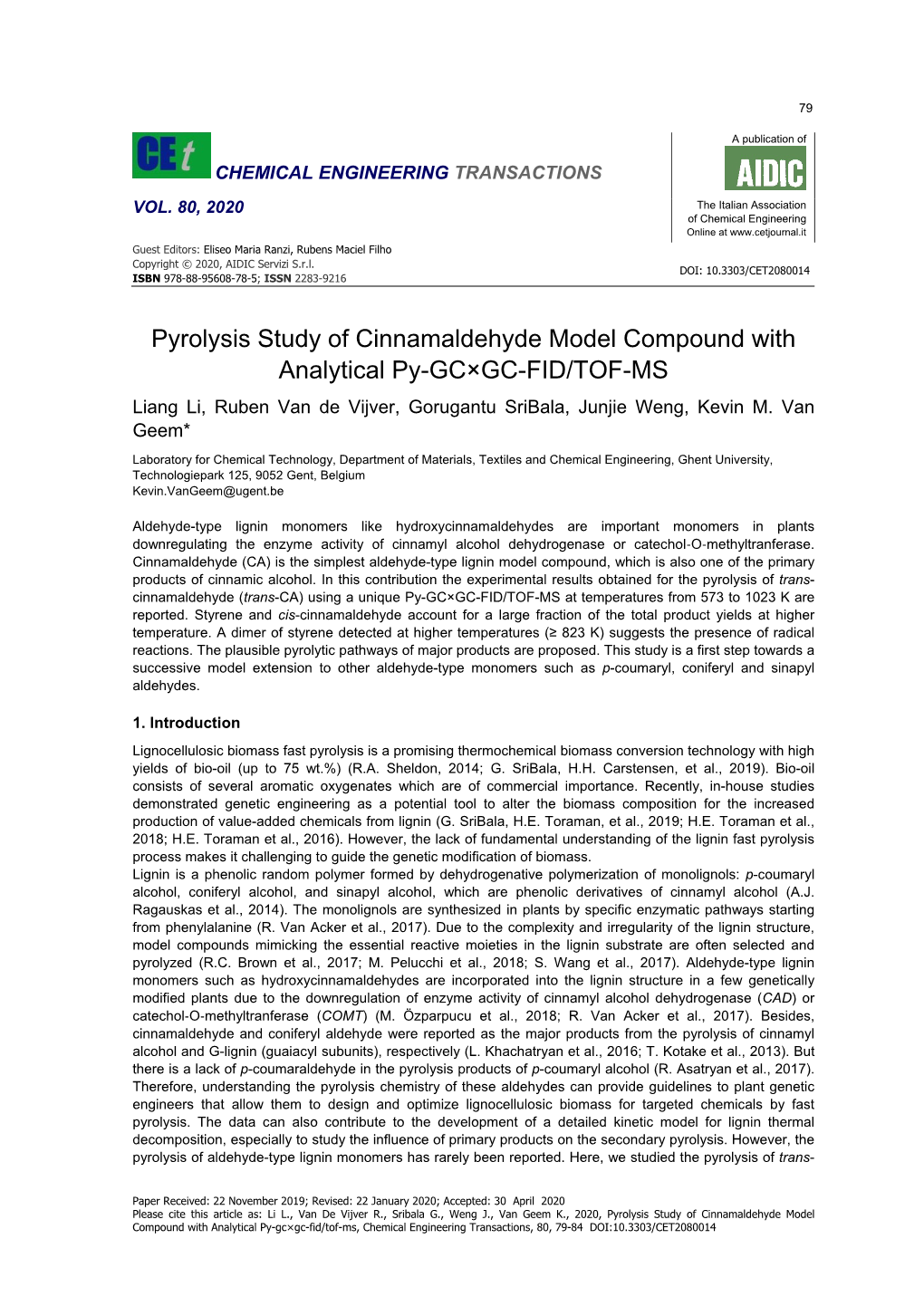 Pyrolysis Study of Cinnamaldehyde Model Compound with Analytical Py-Gc×Gc-Fid/Tof-Ms, Chemical Engineering Transactions, 80, 79-84 DOI:10.3303/CET2080014