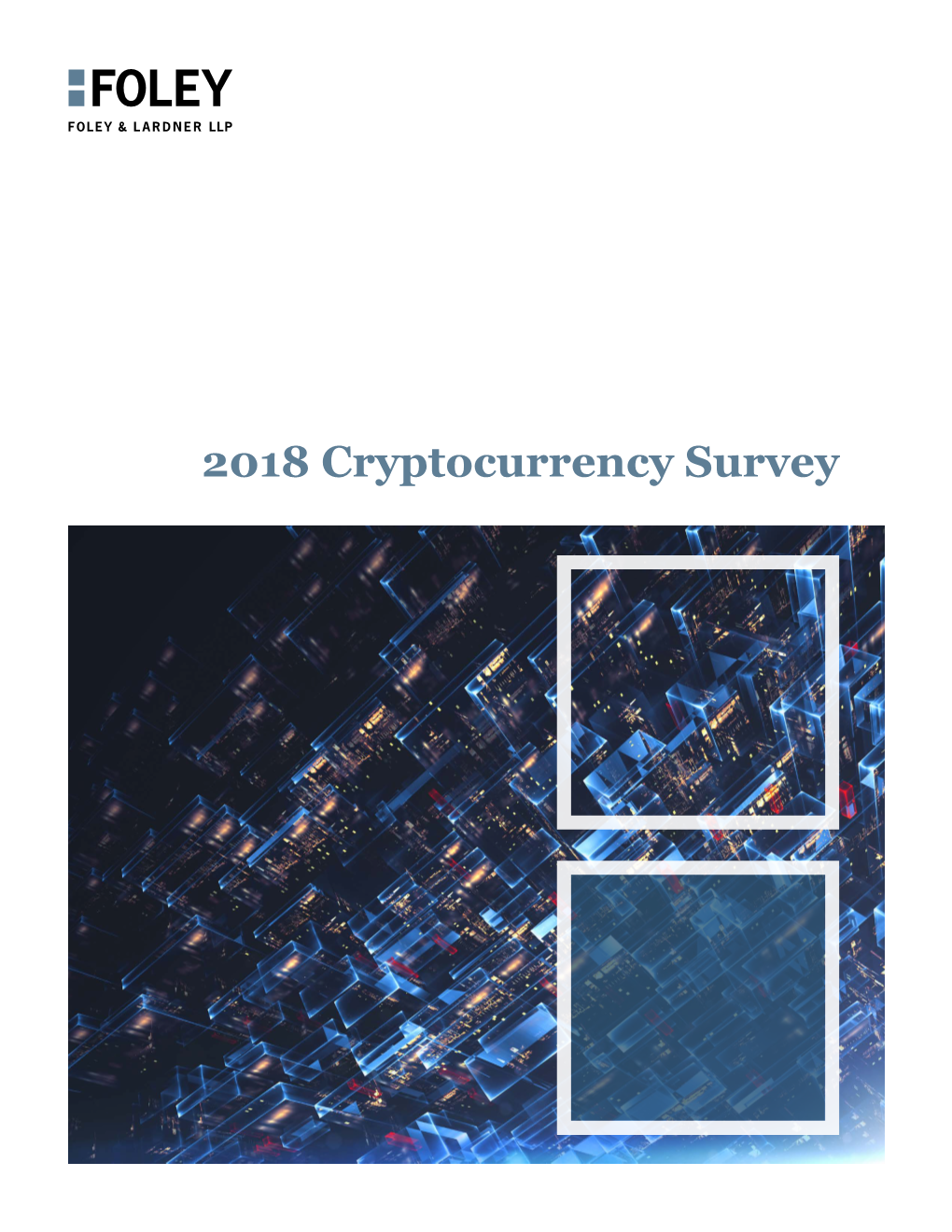 2018 Cryptocurrency Survey Executive Summary