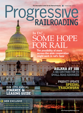 SOME HOPE for RAIL the Possibility of More Across-The-Aisle Cooperation Might Work in Rail’S Favor