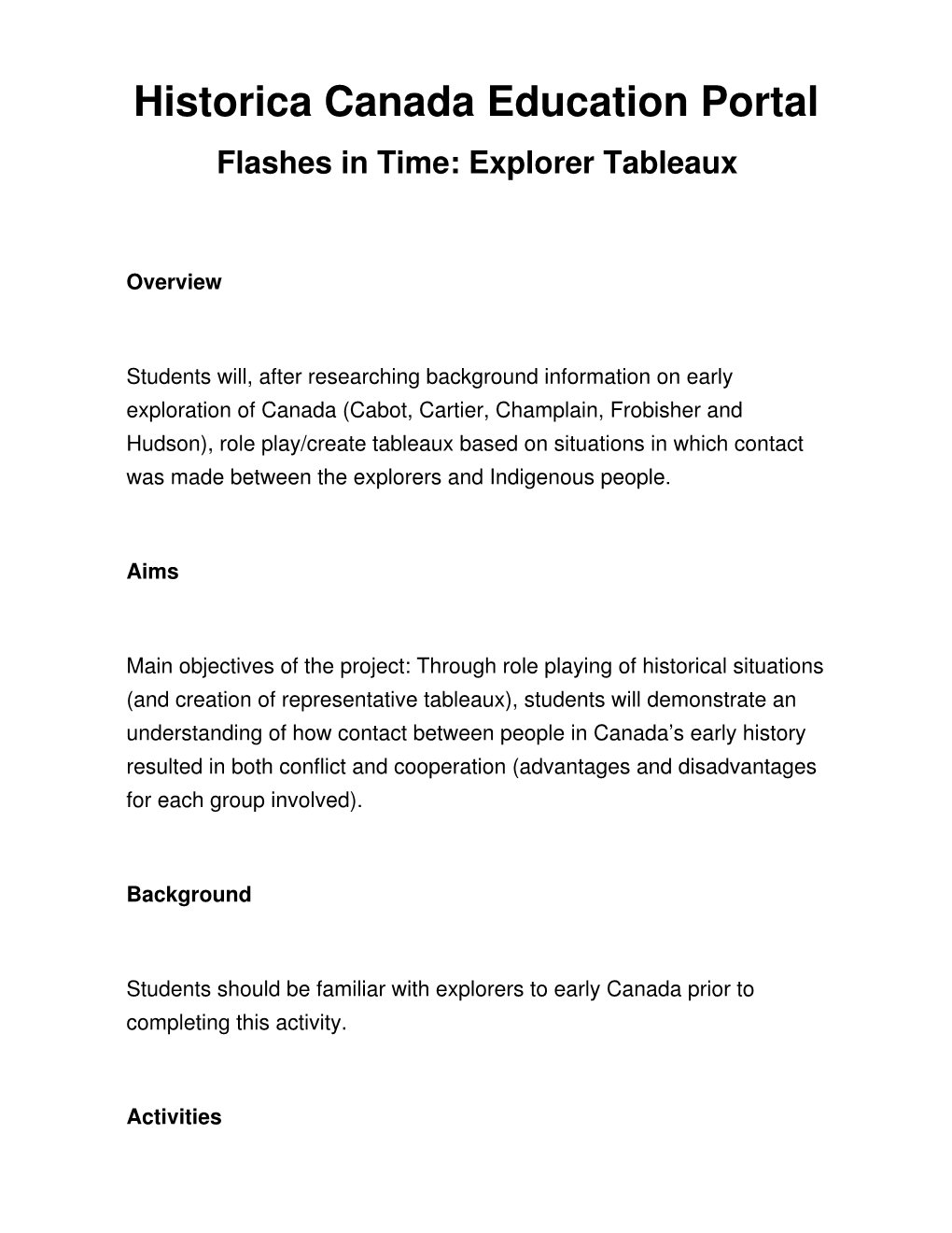 Flashes in Time: Explorer Tableaux