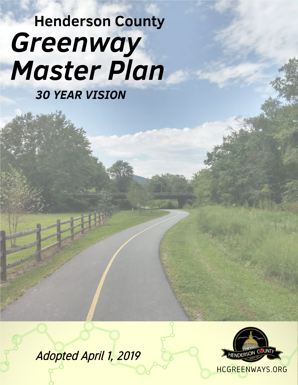 Greenway Master Plan 30 YEAR VISION