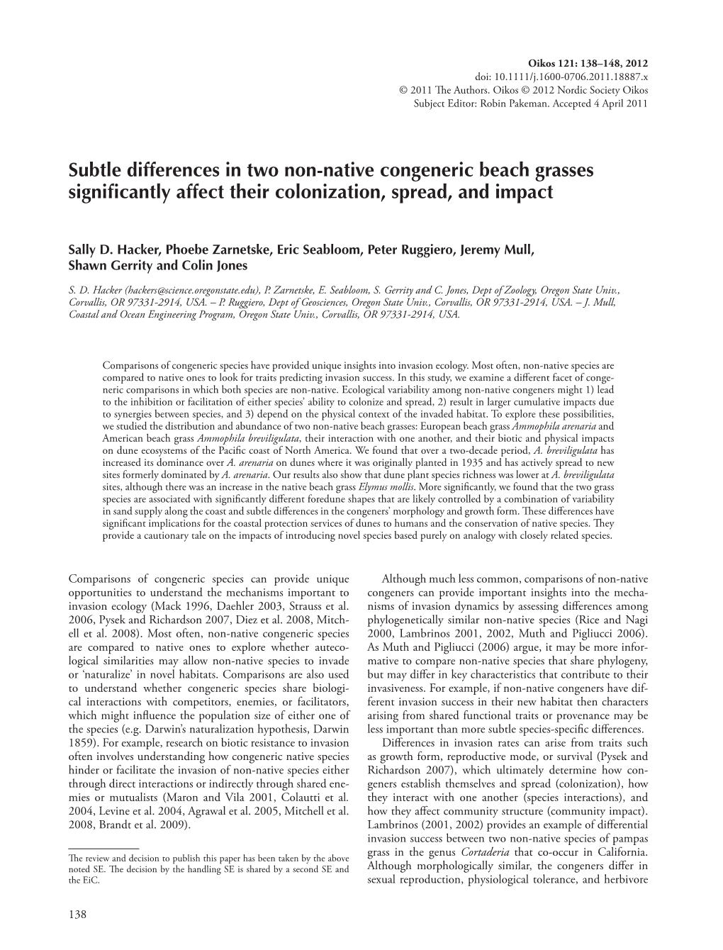 Subtle Differences in Two Nonnative Congeneric Beach Grasses Significantly Affect Their Colonization, Spread, and Impact