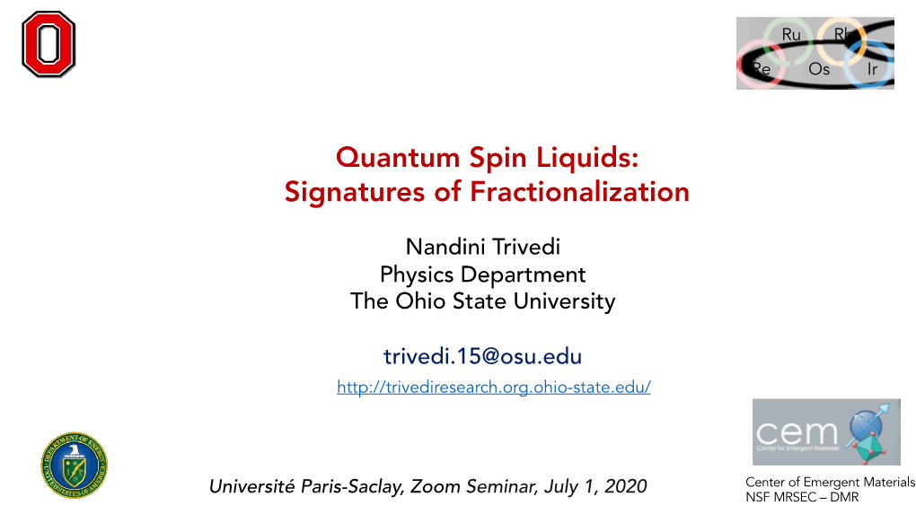 Quantum Spin Liquids: Signatures of Fractionalization