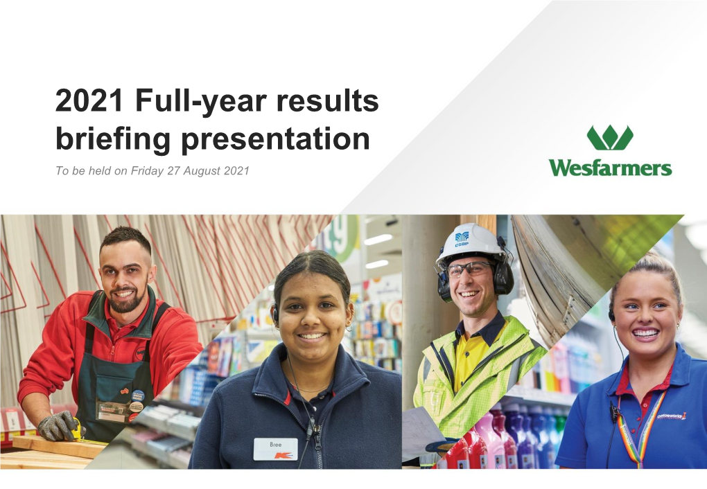 2021 Full-Year Results Briefing Presentation to Be Held on Friday 27 August 2021 Presentation Outline