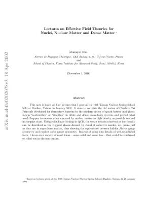 Lectures on Effective Field Theories for Nuclei, Nuclear Matter and Dense Matter