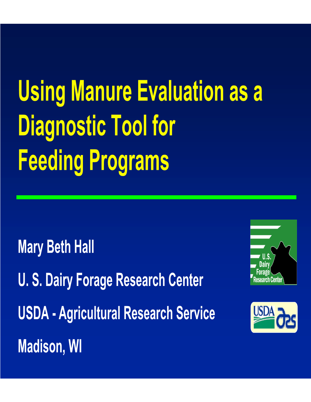 Using Manure Evaluation As a Diagnostic Tool for Feeding Programs