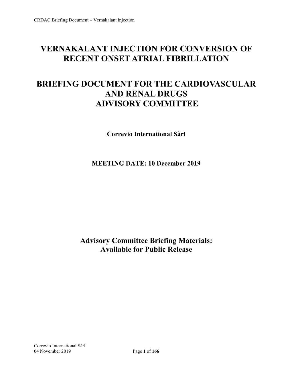 Vernakalant Injection for Conversion of Recent Onset Atrial Fibrillation