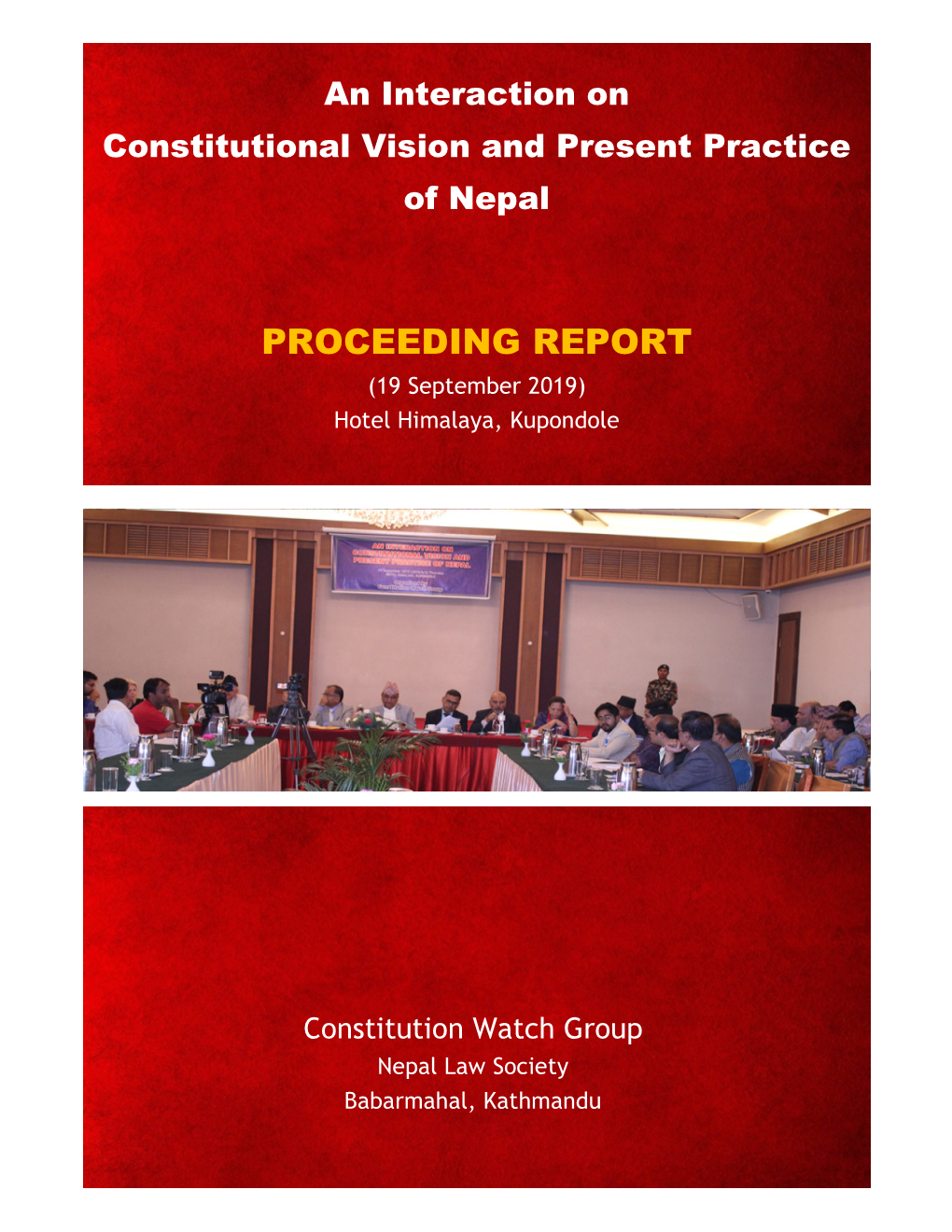 PROCEEDING REPORT (19 September 2019) Hotel Himalaya, Kupondole