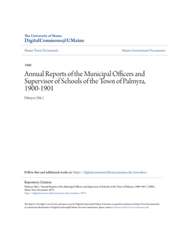 Annual Reports of the Municipal Officers and Supervisor of Schools of the Town of Palmyra, 1900-1901 Palmyra (Me.)