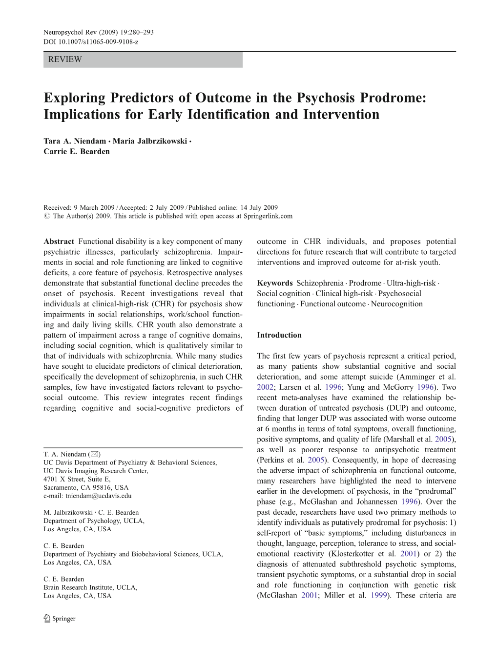 Exploring Predictors of Outcome in the Psychosis Prodrome: Implications for Early Identification and Intervention