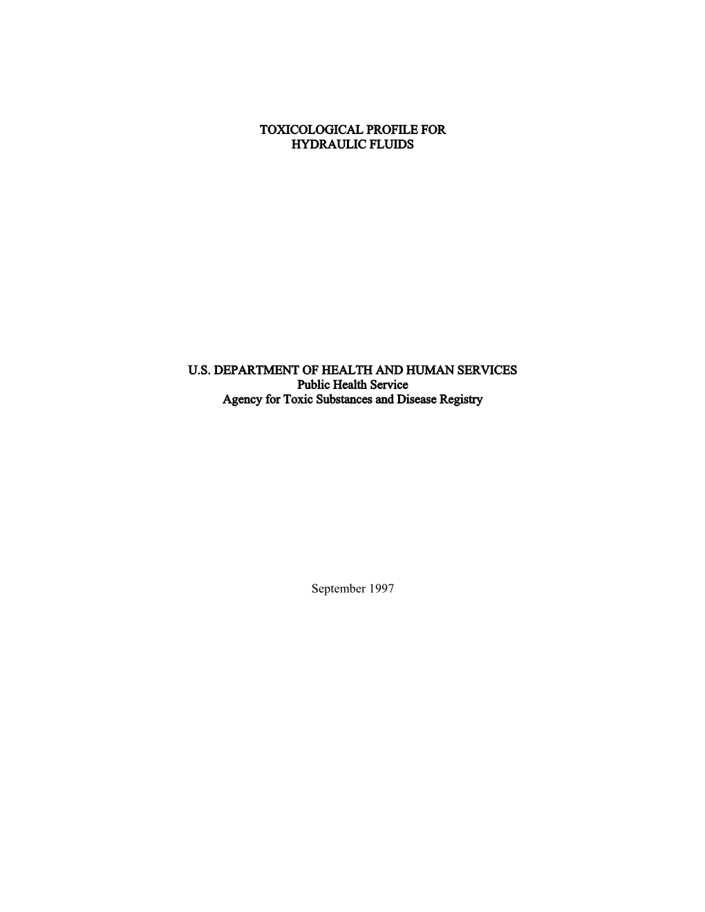 Toxicological Profile for Hydraulic Fluids