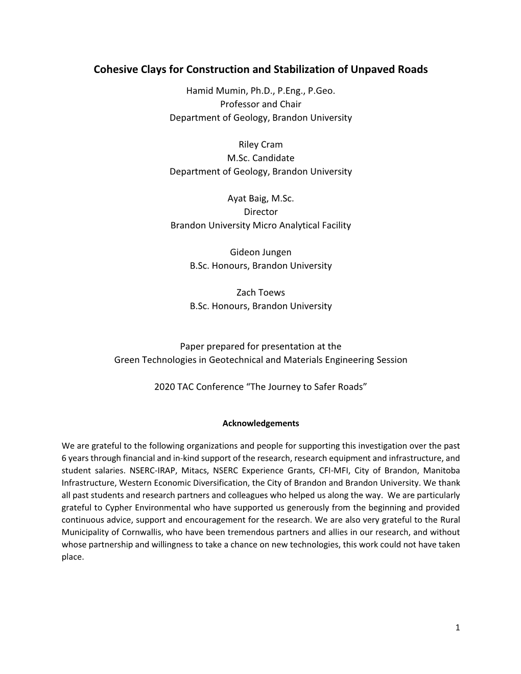 Cohesive Clays for Construction and Stabilization of Unpaved Roads Hamid Mumin, Ph.D., P.Eng., P.Geo