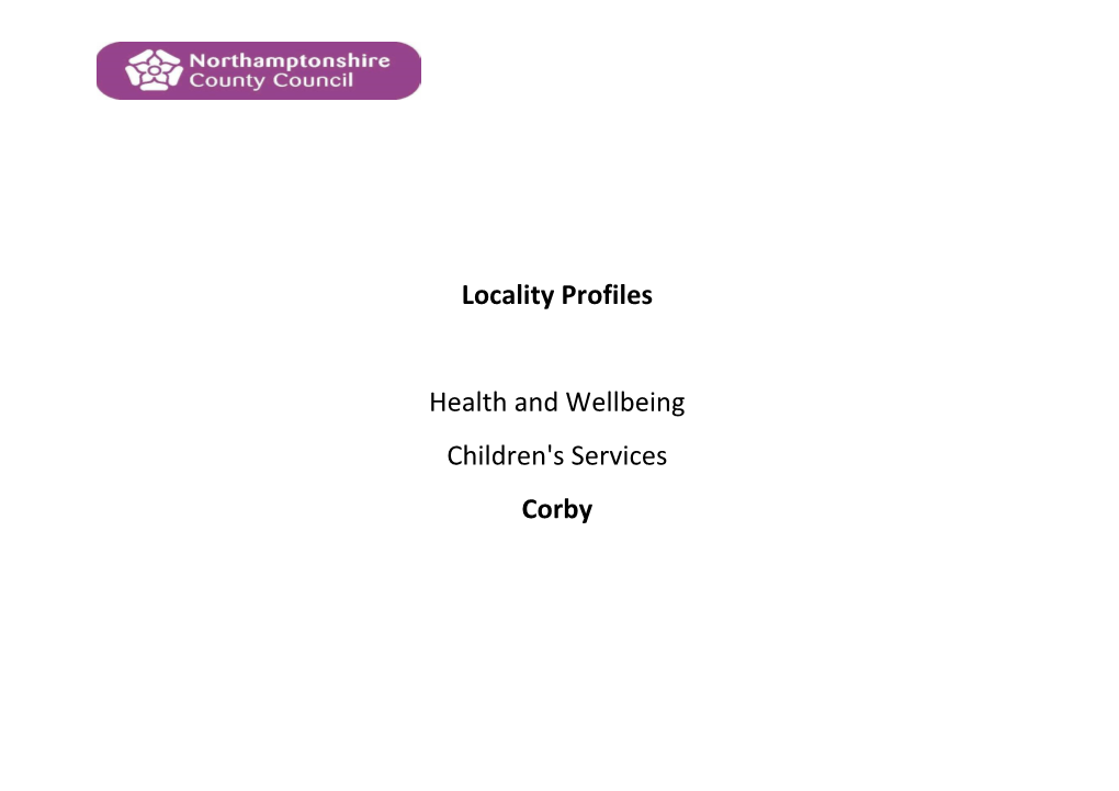 Locality Profiles Health and Wellbeing Children's Services Corby
