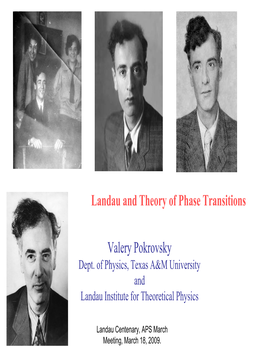 Valery Pokrovsky Landau and Theory of Phase Transitions