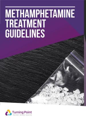 Methamphetamine TREATMENT GUIDELINES Treatment Guidelines