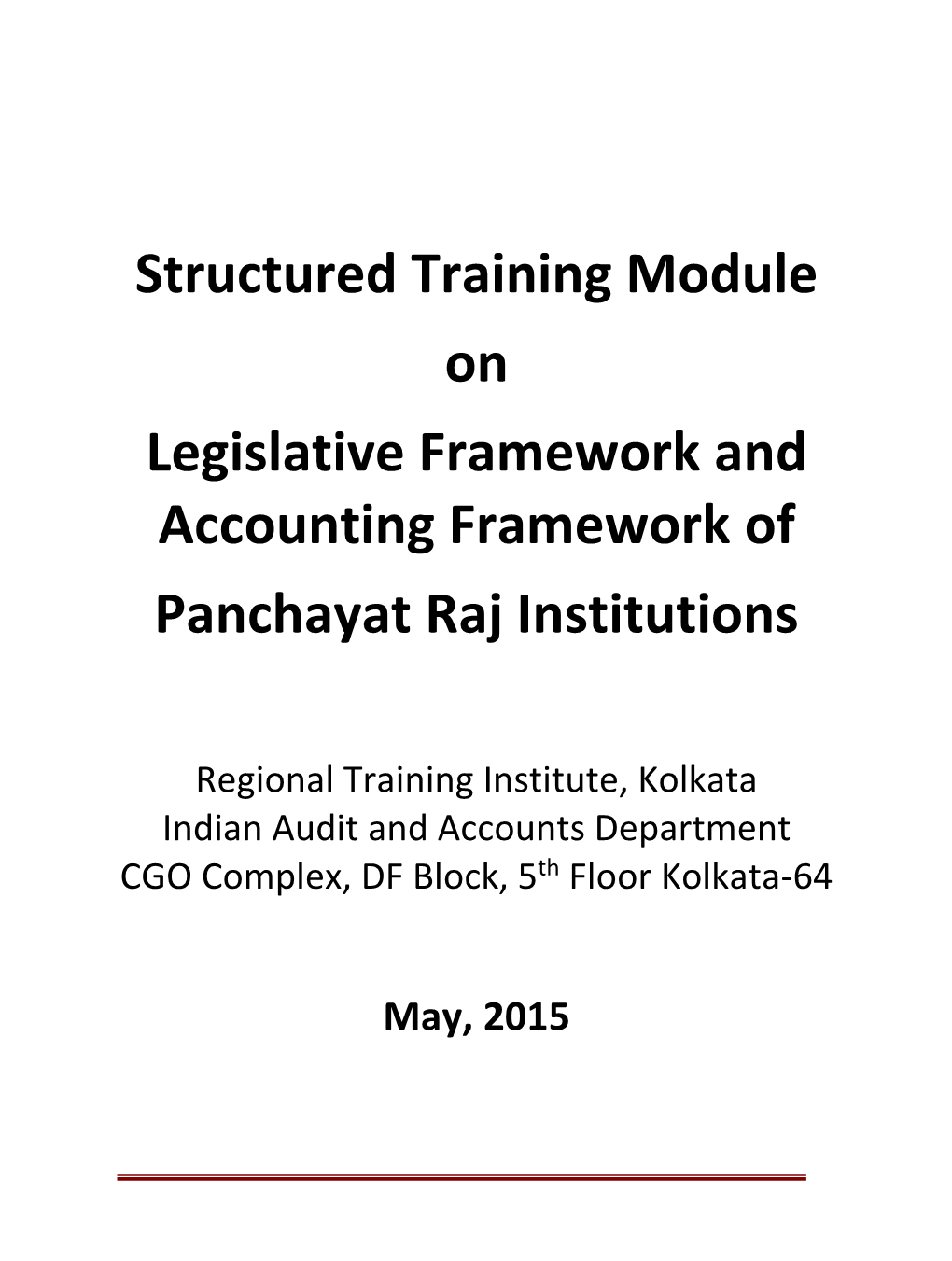 Structured Training Module on Legislative Framework and Accounting Framework of Panchayat Raj Institutions