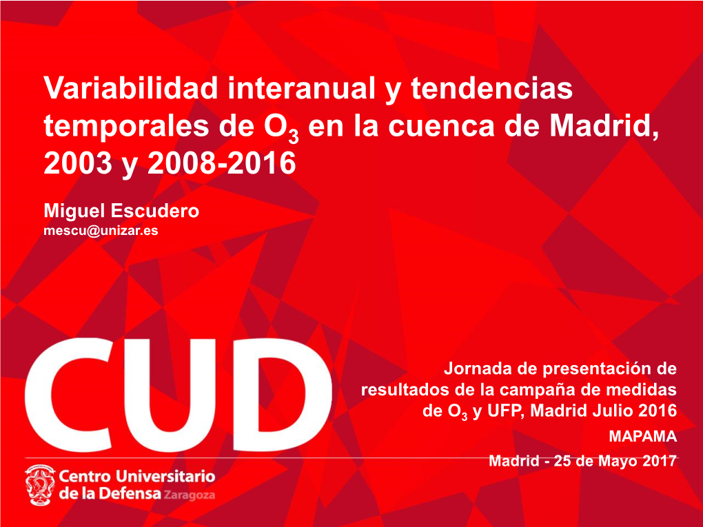 Variabilidad Interanual Y Tendencias Temporales De O3 En La Cuenca De Madrid, 2003 Y 2008-2016