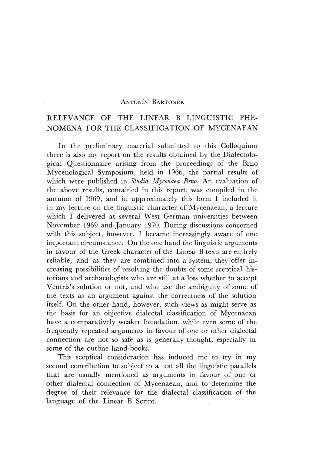 Relevance of the Linear B Linguistic Phenomena for the Classification Of