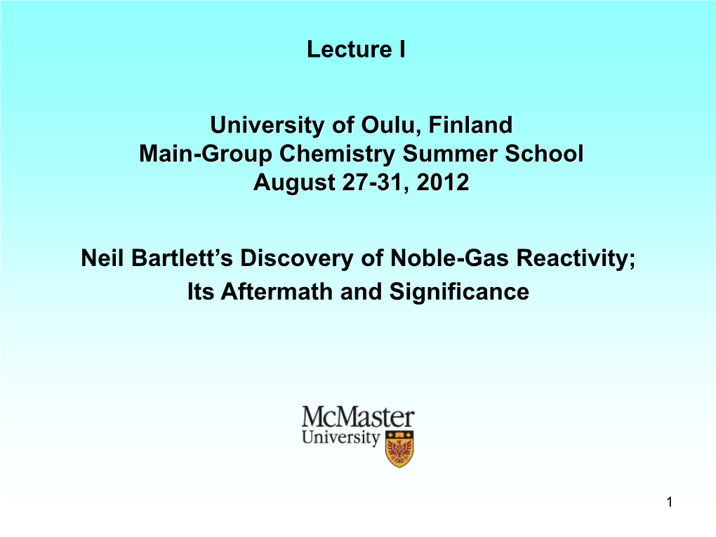 Neil Bartlett's Discovery of Noble-Gas Reactivity; Its Aftermath And