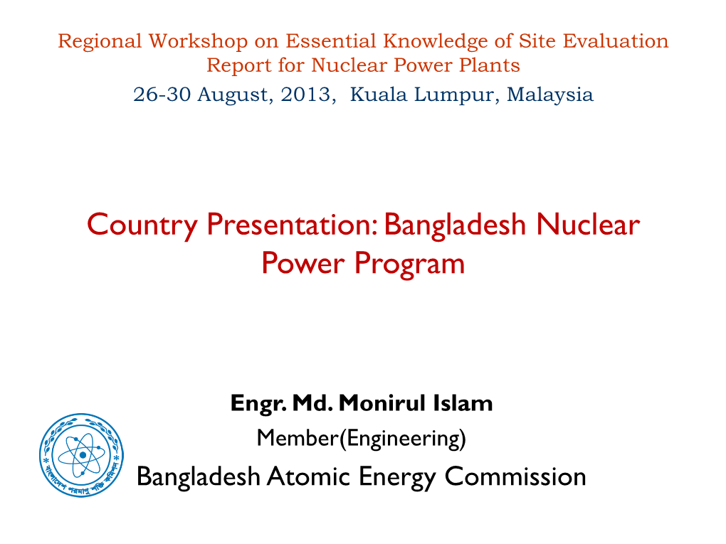 Country Presentation: Bangladesh Nuclear Power Program