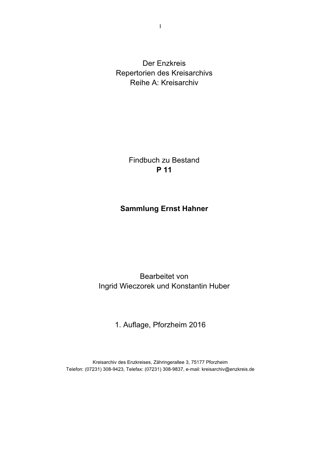 Der Enzkreis Repertorien Des Kreisarchivs Reihe A: Kreisarchiv