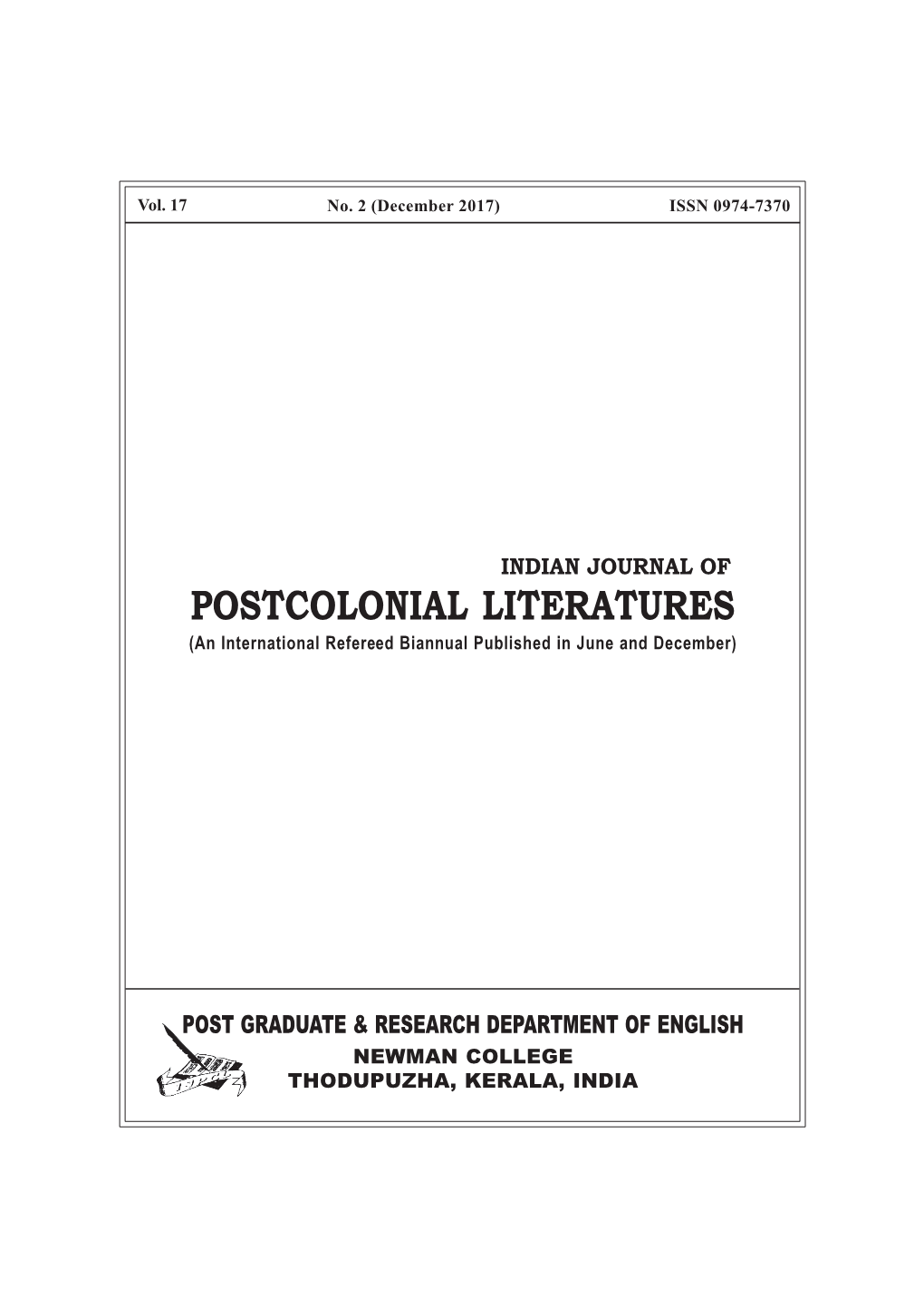 POSTCOLONIAL LITERATURES (An International Refereed Biannual Published in June and December)