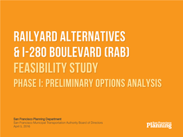Railyard Alternatives & I-280 Boulevard