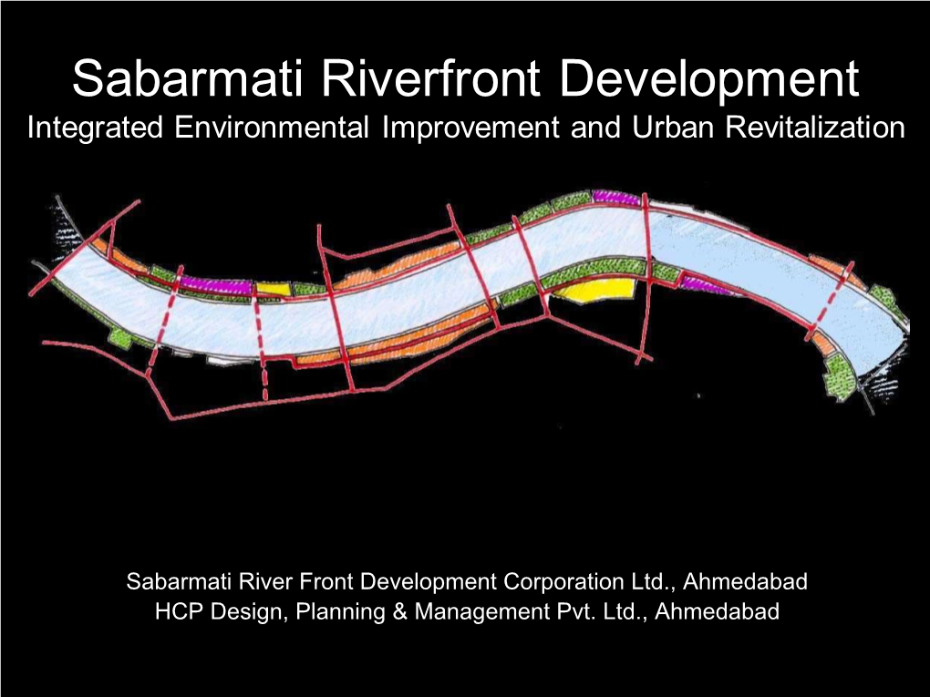 Sabarmati Riverfront Development Integrated Environmental Improvement and Urban Revitalization
